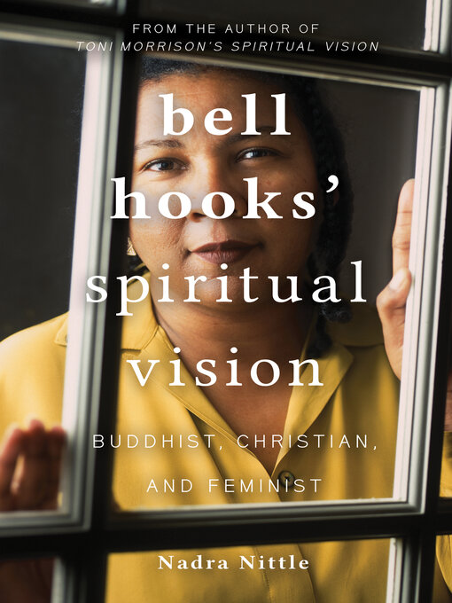 Title details for bell hooks' Spiritual Vision by Nadra Nittle - Available